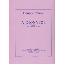 POULLOT A Dionysos (Triptyque pour Clarinette)