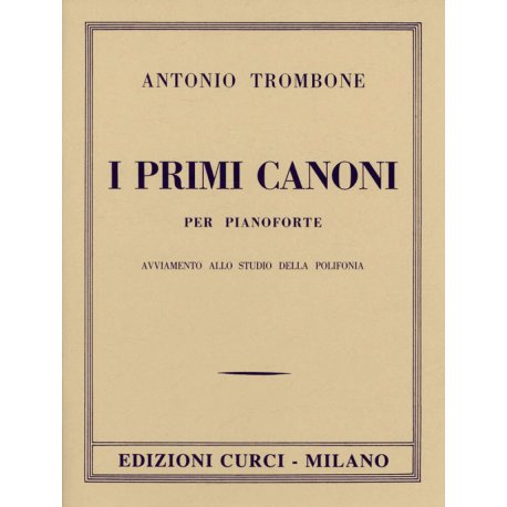 TROMBONE A. I primi Canoni per Pianoforte